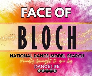 FACE OF BLOCH DANCE MODEL SEARCH BY DANCELIFE UNITE